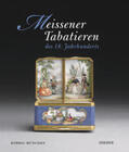 Beaucamp-Markowsky / Röbbig München |  Meissener Tabatieren des 18. Jahrhunderts | Buch |  Sack Fachmedien