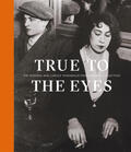 Roth / Morel |  True to the Eyes | Buch |  Sack Fachmedien