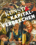 Kammel |  Kunst & Kapitalverbrechen | Buch |  Sack Fachmedien