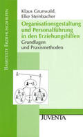 Grundwald / Grunwald / Steinbacher |  Organisationsgestaltung und Personalführung in den Erziehungshilfen | Buch |  Sack Fachmedien