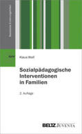 Wolf |  Sozialpädagogische Interventionen in Familien | Buch |  Sack Fachmedien
