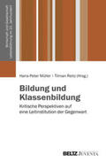Müller / Reitz |  Bildung und Klassenbildung | Buch |  Sack Fachmedien