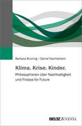 Brüning / Nachtsheim |  Klima. Krise. Kinder. | Buch |  Sack Fachmedien