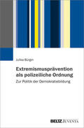Bürgin |  Extremismusprävention als polizeiliche Ordnung | Buch |  Sack Fachmedien