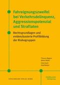 Wagner / Müller / Koehl |  Fahreignungszweifel bei Verkehrsdelinquenz, Agressionspotenzial und Straftaten | Buch |  Sack Fachmedien