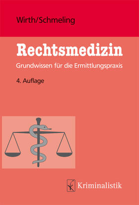 Wirth / Schmeling | Rechtsmedizin | Buch | sack.de