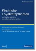 Lodemann / Joussen / Thüsing |  Kirchliche Loyalitätspflichten und die Europäische Menschenrechtskonvention | eBook | Sack Fachmedien