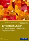 Fritz / Fischer / Beule |  Entscheidungen im Management christlicher Organisationen | Buch |  Sack Fachmedien