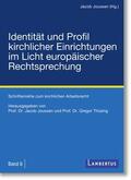 Joussen / Thüsing |  Identität und Profil kirchlicher Einrichtungen im Licht | Buch |  Sack Fachmedien