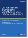 Mathy / Joussen / Thüsing |  Das Arbeitsrecht ökumenischer Einrichtungen, Unternehmen und Konzerne | Buch |  Sack Fachmedien