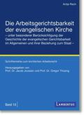 Rech / Thüsing / Thesing |  Die Arbeitsgerichtsbarkeit der evangelischen Kirche | Buch |  Sack Fachmedien