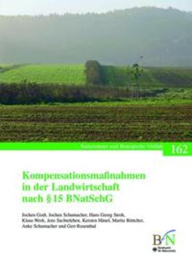 Godt / Bundesamt für Naturschutz / Rosenthal | Kompensationsmaßnahmen in der Landwirtschaft nach § 15 BNatSchG | Buch | sack.de