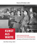 Löhr |  Kunst als Waffe - Der Einsatzstab Reichsleiter Rosenberg | Buch |  Sack Fachmedien