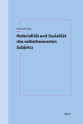 Frey |  Materialität und Sozialität des selbstbewussten Subjekts | Buch |  Sack Fachmedien