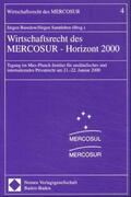 Basedow / Samtleben |  Wirtschaftrecht des MERCOSUR - Horizont 2000 | Buch |  Sack Fachmedien