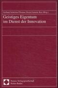 Schricker / Dreier / Kur |  Geistiges Eigentum im Dienst der Innovation | Buch |  Sack Fachmedien