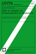 Rehbinder |  Ethik als Schranke/Medienrecht | Buch |  Sack Fachmedien