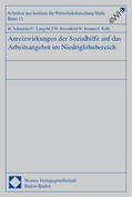Schneider / Lang / Rosenfeld |  Anreizwirkungen der Sozialhilfe auf das Arbeitsangebot im Niedriglohnbereich | Buch |  Sack Fachmedien