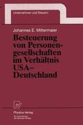 Mittermaier |  Besteuerung von Personengesellschaften im Verhältnis USA ¿ Deutschland | Buch |  Sack Fachmedien