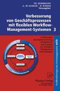 Herrmann / Weber / Scheer |  Verbesserung von Geschäftsprozessen mit flexiblen Workflow-Management-Systemen 3 | Buch |  Sack Fachmedien