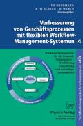 Herrmann / Scheer / Weber |  Verbesserung von Geschäftsprozessen mit flexiblen Workflow-Management-Systemen 4 | Buch |  Sack Fachmedien