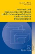 Zink |  Personal- und Organisationsentwicklung bei der Internationalisierung von industriellen Dienstleistungen | Buch |  Sack Fachmedien