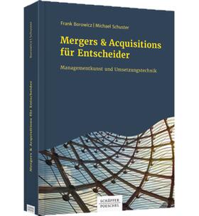 Borowicz / Schuster | Mergers & Acquisitions für Entscheider | Buch | sack.de