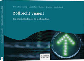 Brill / Pier-Eiling / Lux | Zollrecht visuell | Buch | sack.de