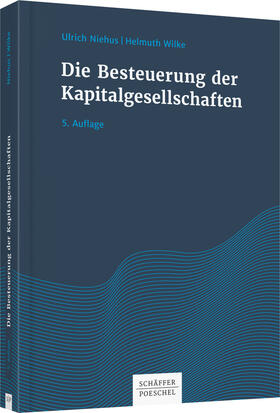 Niehus / Wilke | Die Besteuerung der Kapitalgesellschaften | Buch | sack.de
