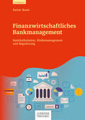 Baule |  Finanzwirtschaftliches Bankmanagement | eBook | Sack Fachmedien