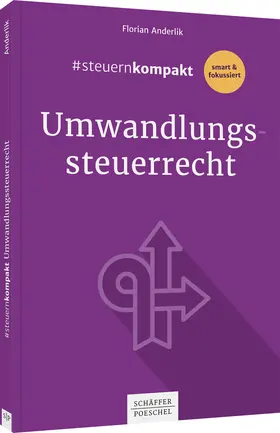 Anderlik |  #steuernkompakt Umwandlungssteuerrecht | Buch |  Sack Fachmedien