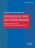 Berning |  Soziologie der Unternehmung | eBook | Sack Fachmedien