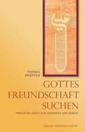 Pröpper |  Gottes Freundschaft suchen | Buch |  Sack Fachmedien