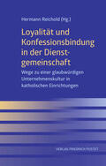 Reichold |  Loyalität und Konfessionsbindung in der Dienstgemeinschaft | Buch |  Sack Fachmedien
