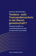 Reichold |  Tendenz- statt Transzendenzschutz in der Dienstgemeinschaft? | eBook | Sack Fachmedien