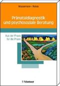 Wassermann / Rohde |  Pränataldiagnostik und psychosoziale Beratung | Buch |  Sack Fachmedien