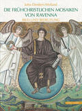 Dresken-Weiland |  Die frühchristlichen Mosaiken von Ravenna | Buch |  Sack Fachmedien