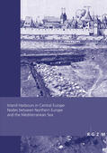 Dumont / Foucher / Werther |  Inland Harbours in Central Europe: Nodes between Northern Europe and the Mediterranean Sea | Buch |  Sack Fachmedien