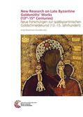 Bosselmann-Ruickbie |  New Research on Late Byzantine Goldsmiths´ Works (13th-15th Centuries) | Buch |  Sack Fachmedien