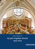 Zimmermann |  65 Jahre Orgelbau Ahrend1954-2019 | Buch |  Sack Fachmedien