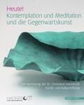 Köpke |  Heute! Kontemplation und Meditation und die Gegenwartskunst | Buch |  Sack Fachmedien