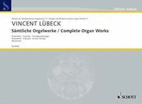 Lübeck / Beckmann |  Sämtliche Orgelwerke | Buch |  Sack Fachmedien