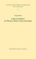 Paul |  Logik und Kultur: der Westen, Indien, China und Japan | Buch |  Sack Fachmedien