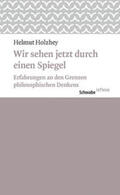 Holzhey |  Wir sehen jetzt durch einen Spiegel | Buch |  Sack Fachmedien