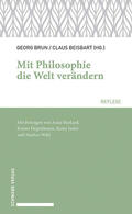 Brun / Beisbart |  Mit Philosophie die Welt verändern | Buch |  Sack Fachmedien