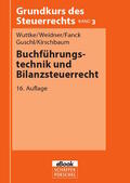 Wuttke / Weidner / Fanck |  Buchführungstechnik und Bilanzsteuerrecht | eBook | Sack Fachmedien