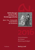 Geschichtsverein der Diözese Rottenburg-Stuttgart |  Rottenburger Jahrbuch für Kirchengeschichte 35/2016 | Buch |  Sack Fachmedien
