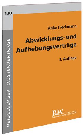 Freckmann | Abwicklungs- und Aufhebungsverträge | Buch | sack.de