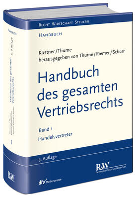 Thume / Riemer / Schürr | Handbuch des gesamten Vertriebsrechts, Band 1 | Buch | sack.de