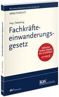 Hey / Nebeling |  Fachkräfteeinwanderungsgesetz | Buch |  Sack Fachmedien